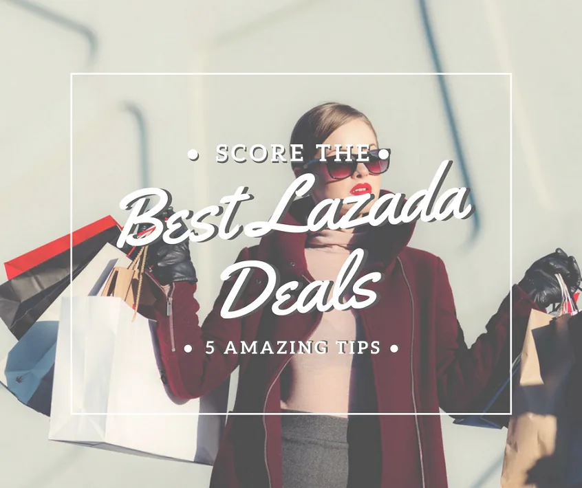 5 Amazing Tips for Getting the Best Deals in Lazada